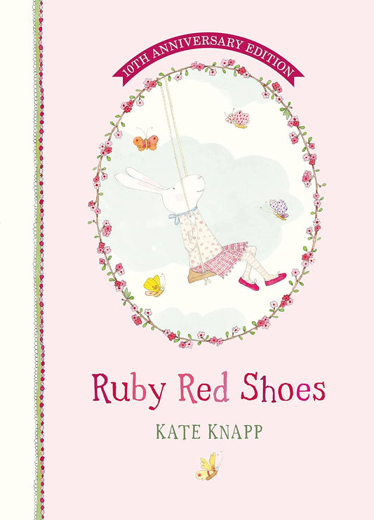 Ruby Red Shoes: 10th Anniversary Edition