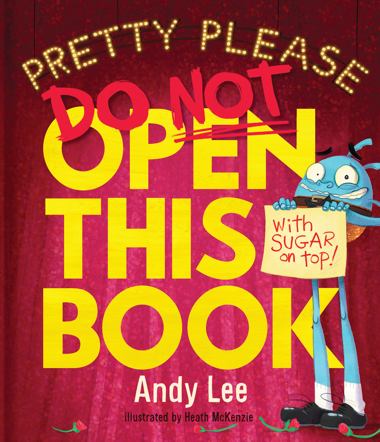 Do Not Open This Book (Pretty Please